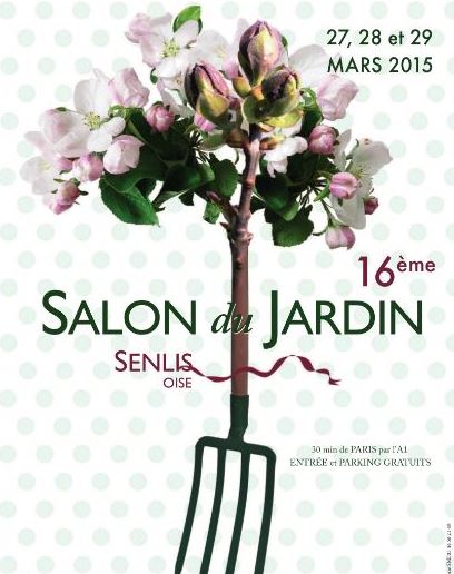 Le printemps sera à l’honneur au Salon du jardin de Senlis 2015