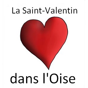 La Saint-Valentin dans l’Oise