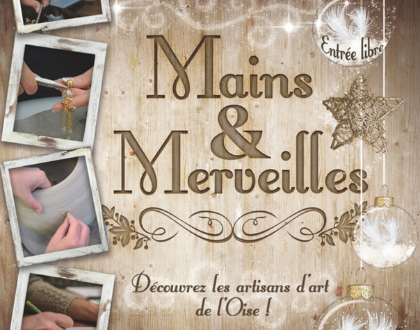 Mains et merveilles : partez à la découverte d’une des plus belles facettes du patrimoine oisien