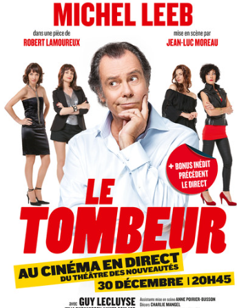 Chantilly: la pièce “Le Tombeur” avec Michel Leeb en direct au cinéma Elysée