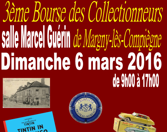 3ème Bourse des Collectionneurs à Margny-lès-Compiègne, le 6 mars prochain !
