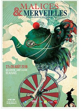 Malices et Merveilles 2016 à Beauvais – Festival des arts du cirque et de la rue