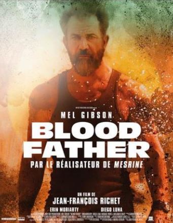 Blood father : le grand retour de Mel Gibson!