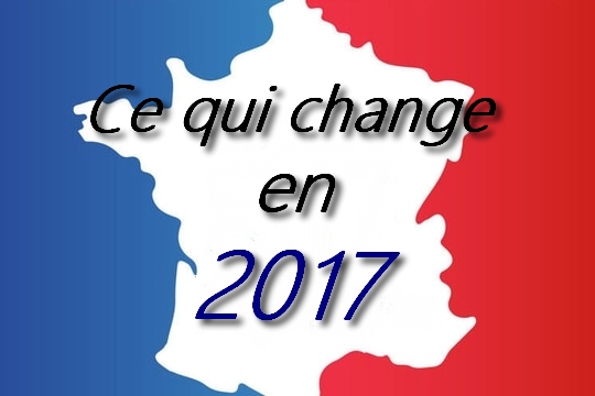 Ce qui a changé en janvier 2017