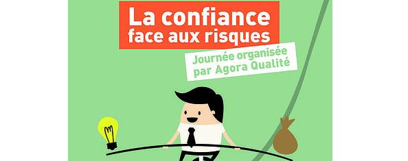 Journée AGORA : Qualité à Compiègne : la confiance face aux risques