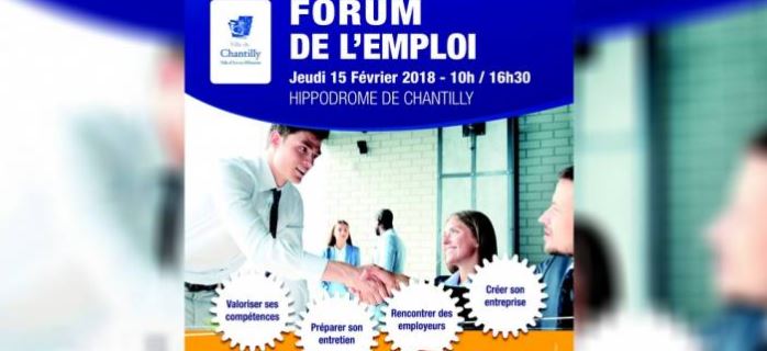 Forum de l’emploi à Chantilly, le jeudi 15 février de 10h à 16h30.