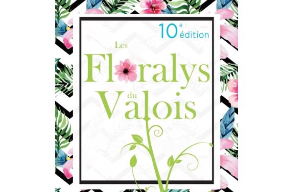 Crépy-en-Valois : les Floralys du Valois, l’évènement phare du printemps !