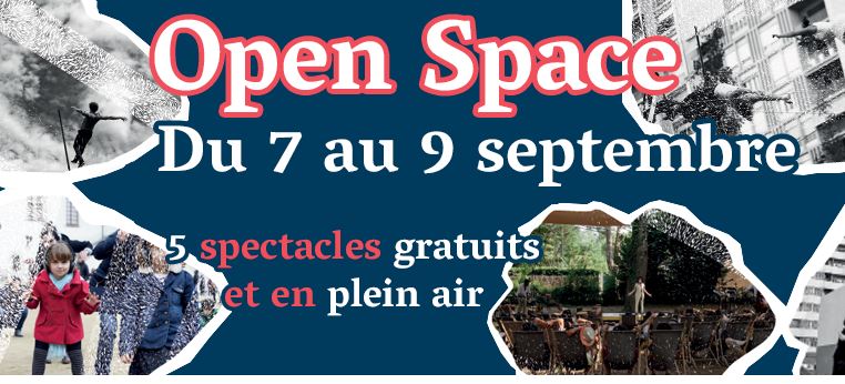 La Faïencerie-Théâtre de Creil lance “Open Space”, du 7 au 9 septembre