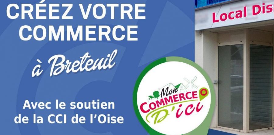 Créez votre commerce à Breteuil !