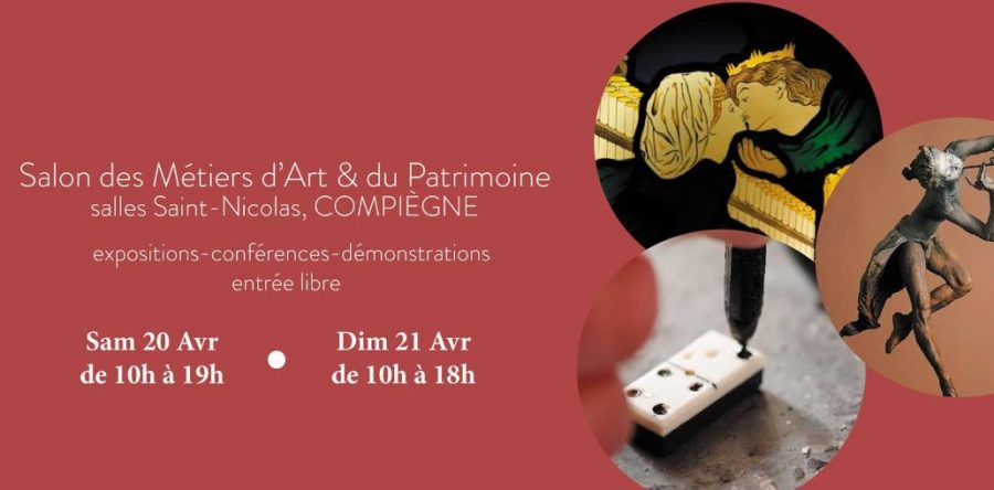 Compiègne : Salon des métiers d’Art & du Patrimoine, les 20 et 21 avril